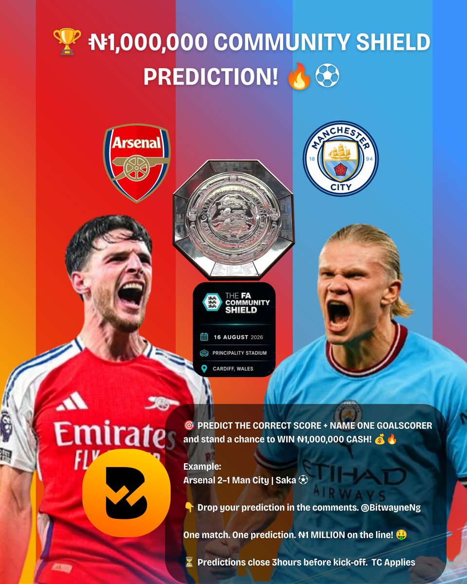 BitwayneNg's tweet photo. Think you know how the first big trophy battle of the season will end?

 PREDICT THE CORRECT SCORE + NAME ONE GOALSCORER
and stand a chance to WIN ₦1,000,000 CASH! https://t.co/cxhfvMR2E8