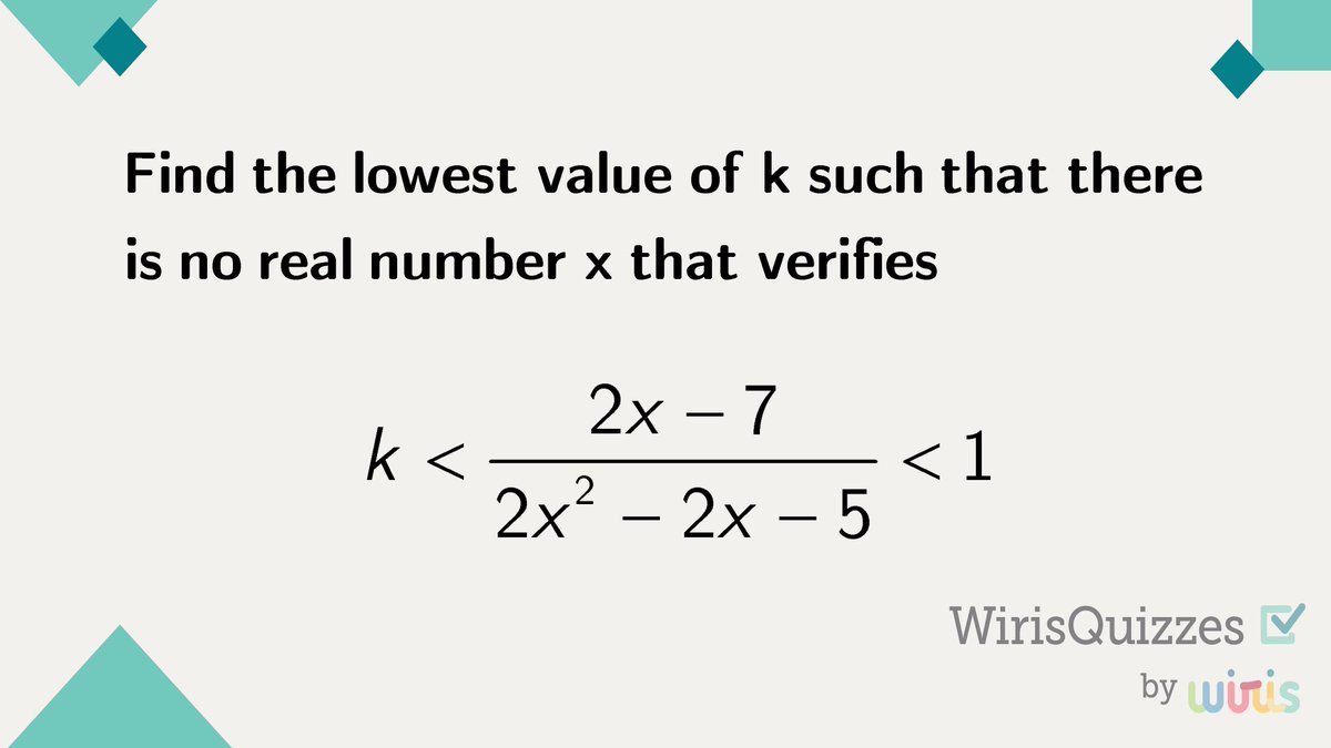 WirisQuizzes's tweet photo. 🧠 Attention, problem solvers!
In this occasion, you must find the smallest value of k that ensures the nonexistence of any real number x satisfying the given inequality.
#WirisQuizzes #mathquiz #mathproblem #mathexercise #problem #MathType #math #mathematics #STEM https://t.co/PxLp68rsWJ