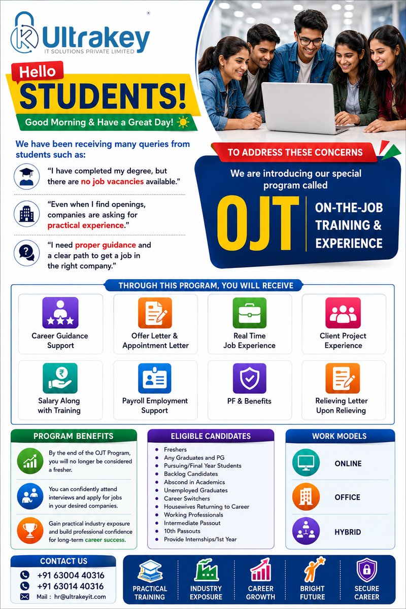 UltrakeyIT's tweet photo. Completed your degree but still struggling to land a job?
Turn your knowledge into real industry experience with Ultrakey IT’s OJT – On-the-Job Training & Experience Program.
.Career Guidance
.Real-Time Job Experience
.Offer & Appointment Letter
.Client Project Experience
.Salary Along with Training
.Online | Office | Hybrid
.Start building practical skills, industry exposure & a stronger career path.
📞 +91 63004 40316 | +91 63014 40316
📧 hr@ultrakeyit.com
#OJT #JobTraining #CareerGuidance #Freshers #JobReady #ITJobs #UltrakeyIT
