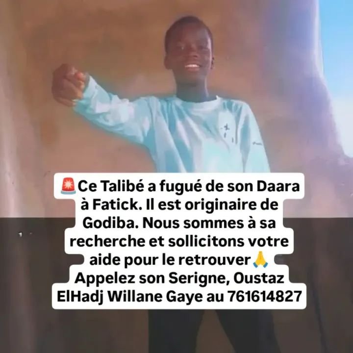 Avis_Senegal's tweet photo. 🚨Ce Talibé a fugué de son Daara à Fatick. Il est originaire de Godiba. Nous sommes à sa recherche et sollicitons votre aide pour le retrouver🙏
Appelez son Serigne, Oustaz ElHadj Willane Gaye au 761614827 https://t.co/ZvY3MYYz1x