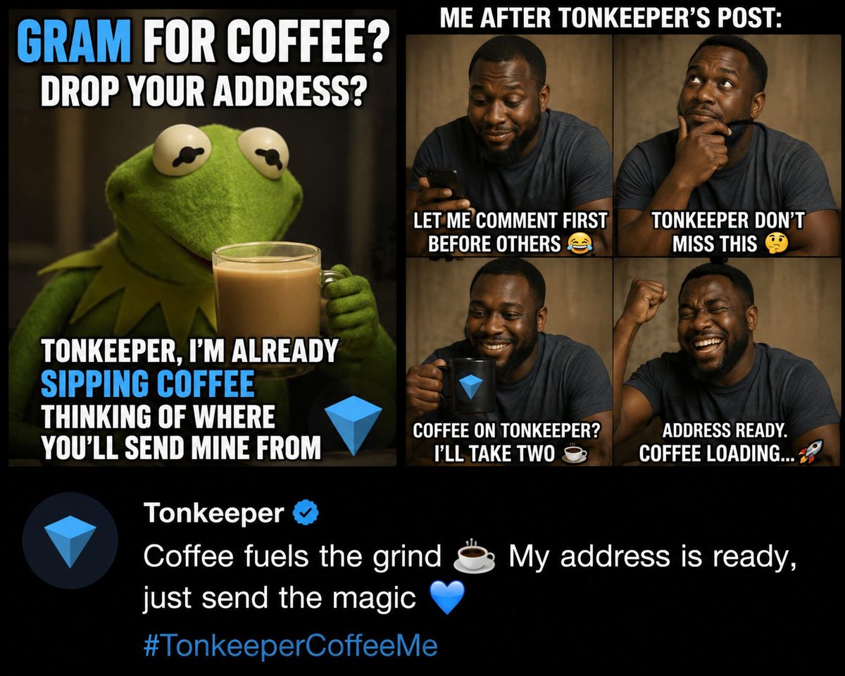 odunseg50's tweet photo. @tonkeeper Tonkeeper said “drop your address” and suddenly I became the fastest typist in Nigeria 😂☕️

TON wallet ready ✅
Coffee mood ready ✅
Address ready ✅

Now Tonkeeper, please don’t let my coffee get cold 😭💙

#TonkeeperCoffeeMe https://t.co/Uf3nlwOcky