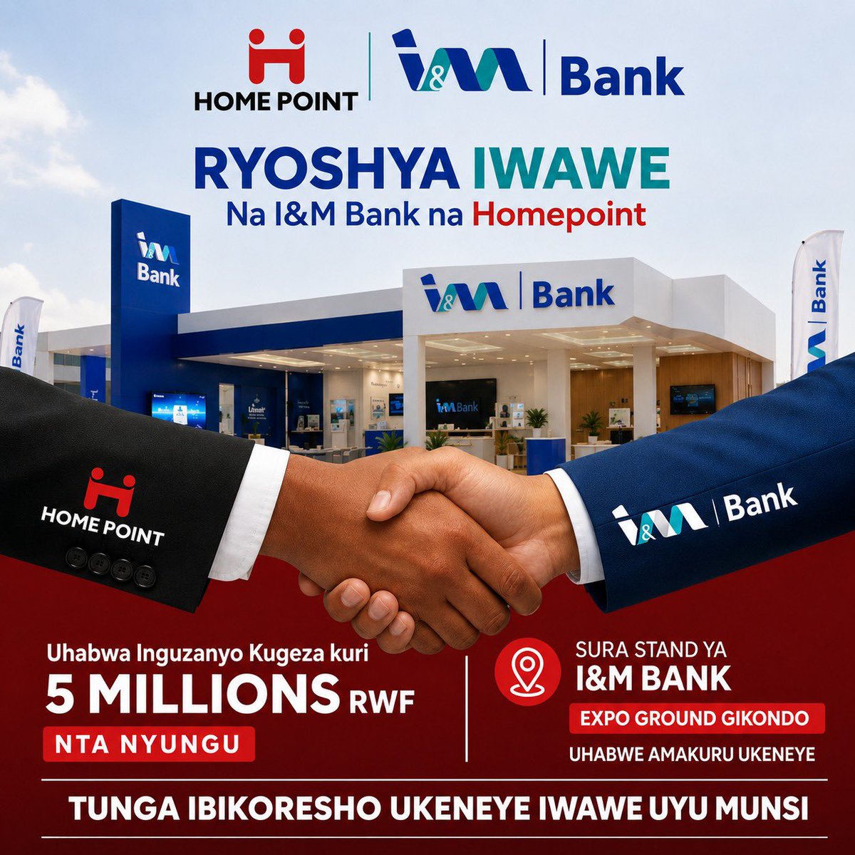 HomepointRw's tweet photo. Ryoshya Urugo rwawe utunga ibikoresho byiza bigezweho wishyura mu byiciro. Ku bufatanye na I&amp;M Bank urahabwa inguzanyo itariho inyungu  igera kuri 5MRWF. Sura stand ya #I&amp;MBank kuri #ExpoGroundGikondo wahamagara 0788 381 774 ku bindi bisobanuro. #Homepoint https://t.co/299xUZmCuW