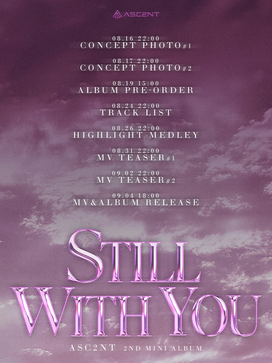 ASC2NT_OFFICIAL's tweet photo. 어센트(ASC2NT) 2nd Mini Album [Still with you]

TIME TABLE
2026.09.04 6PM (KST)

#어센트 #ASC2NT #アセント
#Stillwithyou https://t.co/3IxSfO2dDy