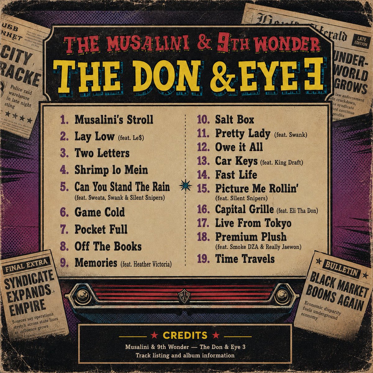 TheMusalini's tweet photo. Tracklist + Features. 🍾

The Don &amp; Eye 3 lands TONIGHT AT MIDNIGHT.

9th Wonder &amp; The Musalini.

Fully produced by the legendary @9thwonder 

Pop the champagne, turn the volume up, and enjoy this player music.

8.14.26 🫰🏾 https://t.co/fGhoXDahst