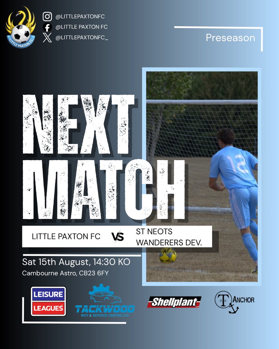 LittlePaxtonFC_'s tweet photo. Quick turnaround for the boys as we host @stneotswanderersfc dev. in Cambourne🔋🦢

📅 Saturday 15th August
📍 Cambourne astro, CB23 6FY
🕝 14:30 kick off

Make sure to come down and support the boys!🩵

#littlepaxtonfc #littlepaxton #preseason https://t.co/KEWjTrBNqz