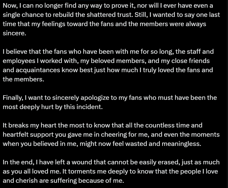jungsuaddict's tweet photo. - dia bilang di bulan Juni kmrn tuh bener2 bulan yg bikin dia exhausted bgt dan dia gak deny fakta bahwa dia "leaned on them somewhat emotionally" (again, mungkin beneran itu ex gf nya dia). dia tegasin lg kalo dia bikin pernyataan itu gak utk semua villains. terus jg dia gak deny kalo iyaa dia pernah kok complain karena "capek" sm member lain, tp biar gimanapun jg rasa sayang dia ke semua member itu tulus ya. dia bener2 cherished all those moments of them being together as a team, the love and also the hardwork. sampe skrg dia bener2 bangga sama semua member dan jg villains yg udh support xh selama ini.

- skrg dia udh terlanjur ga di group (bcs his own mistake), jdnya dia udh gak punya kesempataan utk nunjukkin kalo perasaan dia selama ini ke members & villains tuh sincere, no fake fake. pokoknya dia minta bgt ke semua pihak yg udh terlanjur tersakiti karena ke careless-annya dia. dia pun jg nyesel.

-  but still, dia sangat amat berterimakasih utk memorinya selama ini di xdiz, utk support villains ke dia selama dia di group. mungkin kata maaf doang gak cukup utk ngilangin luka para pihak yg terlanjur tersakiti atas perbuatannya, tp dia bener2 minta maaf dengan tulus atas kesalahannya. dia jg sangat berterimakasih utk fans yg udh dukung dia selama ini, walaupun dia blm bisa nunjukin versi terbaik dirinya.

- skrg dia udh bener2 ninggalin xdiz, dia akan selalu ingat sama semua memori dan rasa sayang yg villains udh kasih ke Goo Gunil as member xdiz. dia bakal terus support villains & xdiz dari jauh. walaupun dia nyesel karena sampe skrg blm berhasil wujudin "dream"nya utk bisa PERFORM BER-6 di WEMBLEY STADIUM tp dia udh terlanjur harus mundur dr group, dia ttp akan support former member of xdiz utk bisa wujudin mimpi itu walaupun tanpa dia🥲 (anj mewek bgt gue aaaargh). dia berharap villains akan selalu stay utk terus dukung xdiz kedepannya, karena ke-5 member yg masih bertahan skrg tuh bener2 keren dan deserve dpt support dr kita, villains. (tenang nil, pasti akan terus gw support)