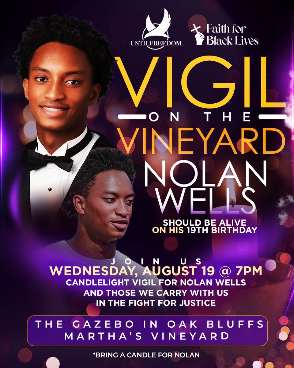 AttorneyCrump's tweet photo. Nolan Wells should be turning 19 on August 19. Instead, supporters will gather that evening at the Gazebo in Oak Bluffs on Martha's Vineyard to hold a candlelight vigil at 7 p.m. in his honor. If you are on the island, bring a candle and show up for Nolan. https://t.co/DFJRP6DR2b