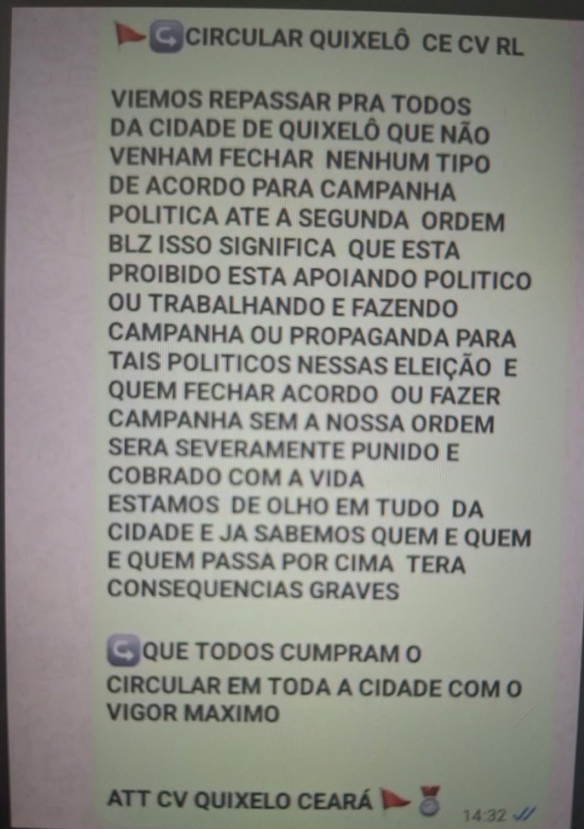 donizetearruda7's tweet photo. 💣💣💣FACÇÕES BARRA CAMPANHA ELEITORAL EM QUIXELÔ! SALVE DE ORGANIZAÇÃO CRIMINOSA PROÍBE CANDIDATOS PEDIREM VOTOS NO MUNICÍPIO:
— CIRCULAR QUIXELÔ CE CV RL
VIEMOS REPASSAR PRA TODOS DA CIDADE DE QUIXELÔ QUE NÃO VENHAM FECHAR NENHUM TIPO DE ACORDO PARA CAMPANHA POLITICA ATE A SEGUNDA ORDEM BLZ ISSO SIGNIFICA QUE ESTA PROIBIDO ESTA APOIANDO POLITICO OU TRABALHANDO E FAZENDO CAMPANHA OU PROPAGANDA PARA TAIS POLITICOS NESSAS ELEIÇÃO E QUEM FECHAR ACORDO OU FAZER CAMPANHA SEM A NOSSA ORDEM SERA SEVERAMENTE PUNIDO E COBRADO COM A VIDA ESTAMOS DE OLHO EM TUDO DA CIDADE E JA SABEMOS QUEM E QUEM E QUEM PASSA POR CIMA TERA CONSEQUENCIAS GRAVES QUE TODOS CUMPRAM O CIRCULAR EM TODA A CIDADE COM O VIGOR MAXIMO
ATT CV QUIXELO CEARÁ
Isso é um absurdo! É urgente uma reação do MP Eleitoral e das Forças de Segurança em Quixelô.