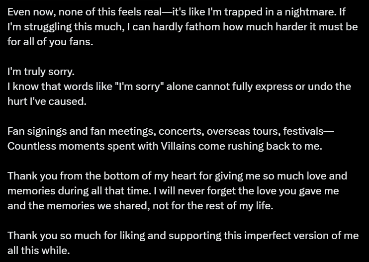 jungsuaddict's tweet photo. - dia bilang di bulan Juni kmrn tuh bener2 bulan yg bikin dia exhausted bgt dan dia gak deny fakta bahwa dia "leaned on them somewhat emotionally" (again, mungkin beneran itu ex gf nya dia). dia tegasin lg kalo dia bikin pernyataan itu gak utk semua villains. terus jg dia gak deny kalo iyaa dia pernah kok complain karena "capek" sm member lain, tp biar gimanapun jg rasa sayang dia ke semua member itu tulus ya. dia bener2 cherished all those moments of them being together as a team, the love and also the hardwork. sampe skrg dia bener2 bangga sama semua member dan jg villains yg udh support xh selama ini.

- skrg dia udh terlanjur ga di group (bcs his own mistake), jdnya dia udh gak punya kesempataan utk nunjukkin kalo perasaan dia selama ini ke members & villains tuh sincere, no fake fake. pokoknya dia minta bgt ke semua pihak yg udh terlanjur tersakiti karena ke careless-annya dia. dia pun jg nyesel.

-  but still, dia sangat amat berterimakasih utk memorinya selama ini di xdiz, utk support villains ke dia selama dia di group. mungkin kata maaf doang gak cukup utk ngilangin luka para pihak yg terlanjur tersakiti atas perbuatannya, tp dia bener2 minta maaf dengan tulus atas kesalahannya. dia jg sangat berterimakasih utk fans yg udh dukung dia selama ini, walaupun dia blm bisa nunjukin versi terbaik dirinya.

- skrg dia udh bener2 ninggalin xdiz, dia akan selalu ingat sama semua memori dan rasa sayang yg villains udh kasih ke Goo Gunil as member xdiz. dia bakal terus support villains & xdiz dari jauh. walaupun dia nyesel karena sampe skrg blm berhasil wujudin "dream"nya utk bisa PERFORM BER-6 di WEMBLEY STADIUM tp dia udh terlanjur harus mundur dr group, dia ttp akan support former member of xdiz utk bisa wujudin mimpi itu walaupun tanpa dia🥲 (anj mewek bgt gue aaaargh). dia berharap villains akan selalu stay utk terus dukung xdiz kedepannya, karena ke-5 member yg masih bertahan skrg tuh bener2 keren dan deserve dpt support dr kita, villains. (tenang nil, pasti akan terus gw support)