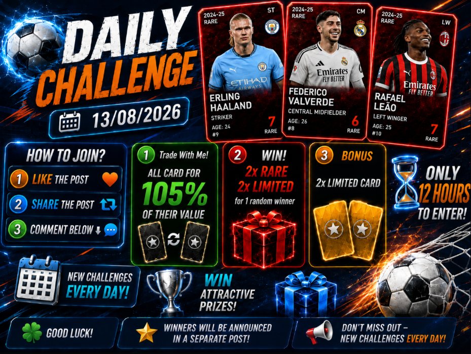 PawelTrader_'s tweet photo. 🚨 2nd DAILY CHALLENGE IS LIVE! 🚨
⚽ 13/08/2026 ⚽
❤️ Like the post
🔄 Repost
💬 Comment below

♟️ Trade with me!
All cards for 105% of their value 🔥
🎁 PRIZES:
🔴 2× RARE + 2× LIMITED cards
🏆 1 random winner
🟡 BONUS:
⭐ 2× LIMITED cards

⌛ Only 12 hours to enter!
Good luck! 🍀⚽
#Sorare #SorareFootball
#SorareCommunity #FantasyFootball
#FootballGiveaway #Giveaway
#FootballCards #LimitedCards
#RareCards #FootballChallenge
#DailyChallenge #FootballFans
#SoccerCards #TradingCards #WinCards
#FootballGaming