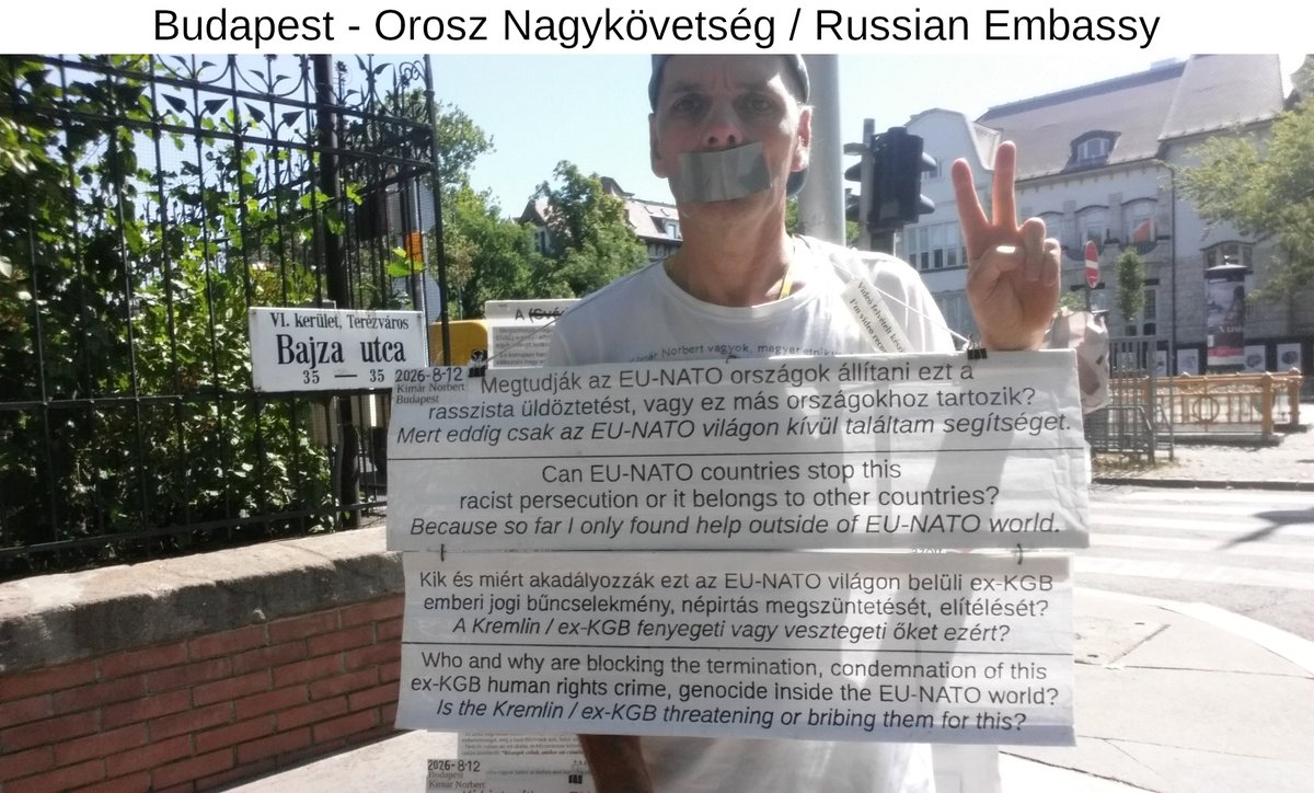 NorbertKimar's tweet photo. 4/4_2026-8-12_Budapest/Hungary Véleménynyilvánítás Életem elleni #rasszista #kommunista #bűncselekmény #Orosz # Török Nagykövetségek
Expressing opinion #Racist #communist #crime against my life #Russian #Turkish Embassies https://t.co/GE3KgwyxiN