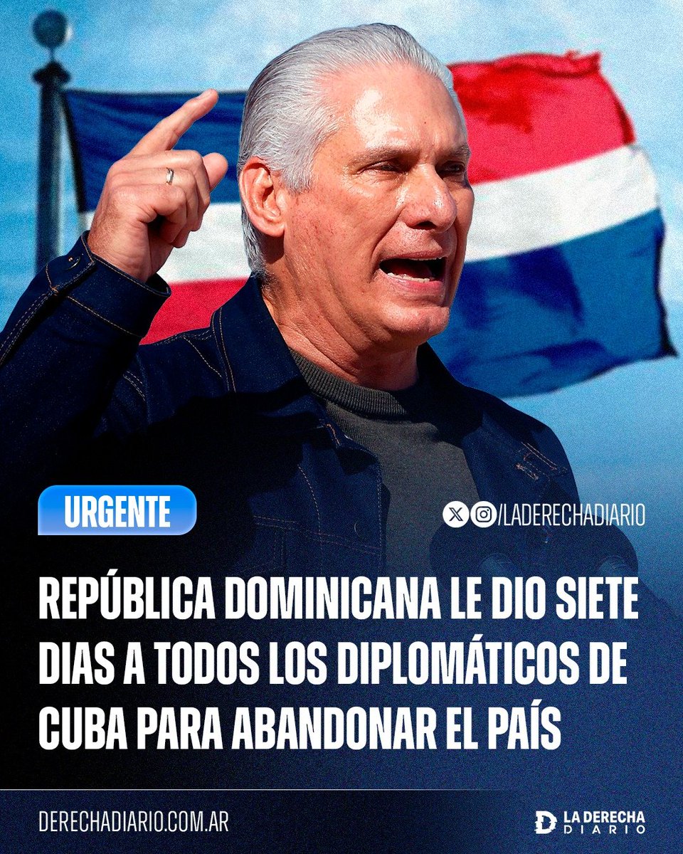 laderechadiario's tweet photo. 🚨🇩🇴🇨🇺 | EL RÉGIMEN CUBANO SE QUEDA SOLO: República Dominicana dio siete días a todos los diplomáticos de Cuba y a sus familiares para abandonar el país, sumándose a la creciente lista de naciones de la región que cerraron la embajada cubana y cortaron relaciones con la dictadura comunista.