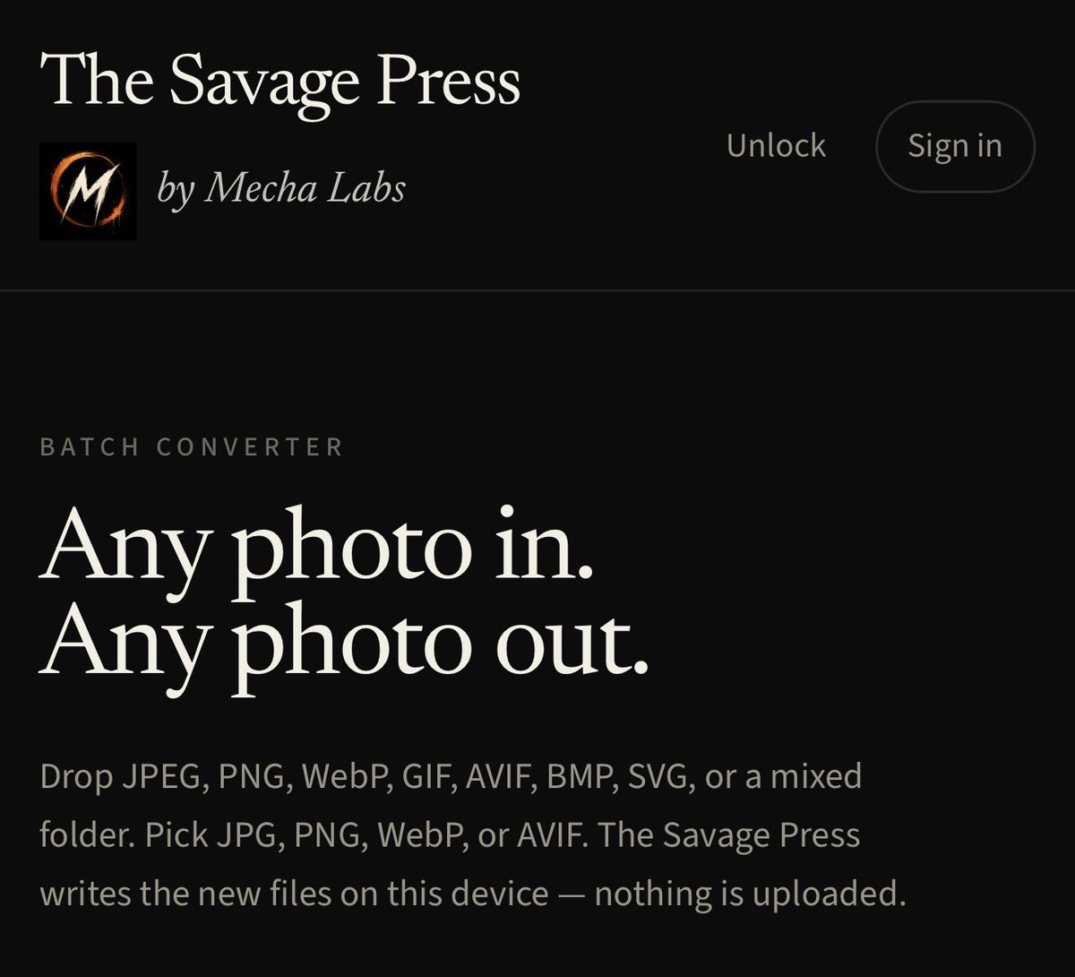 st_mecha's tweet photo. The Savage Press by @MechaLabsHQ is a premium, privacy-first image conversion tool built for effortless batch processing across all photo formats.

I built this for you, use it! 🫵🏼🖤

https://t.co/QJiocrJVyU https://t.co/Q2n1DXSAg2