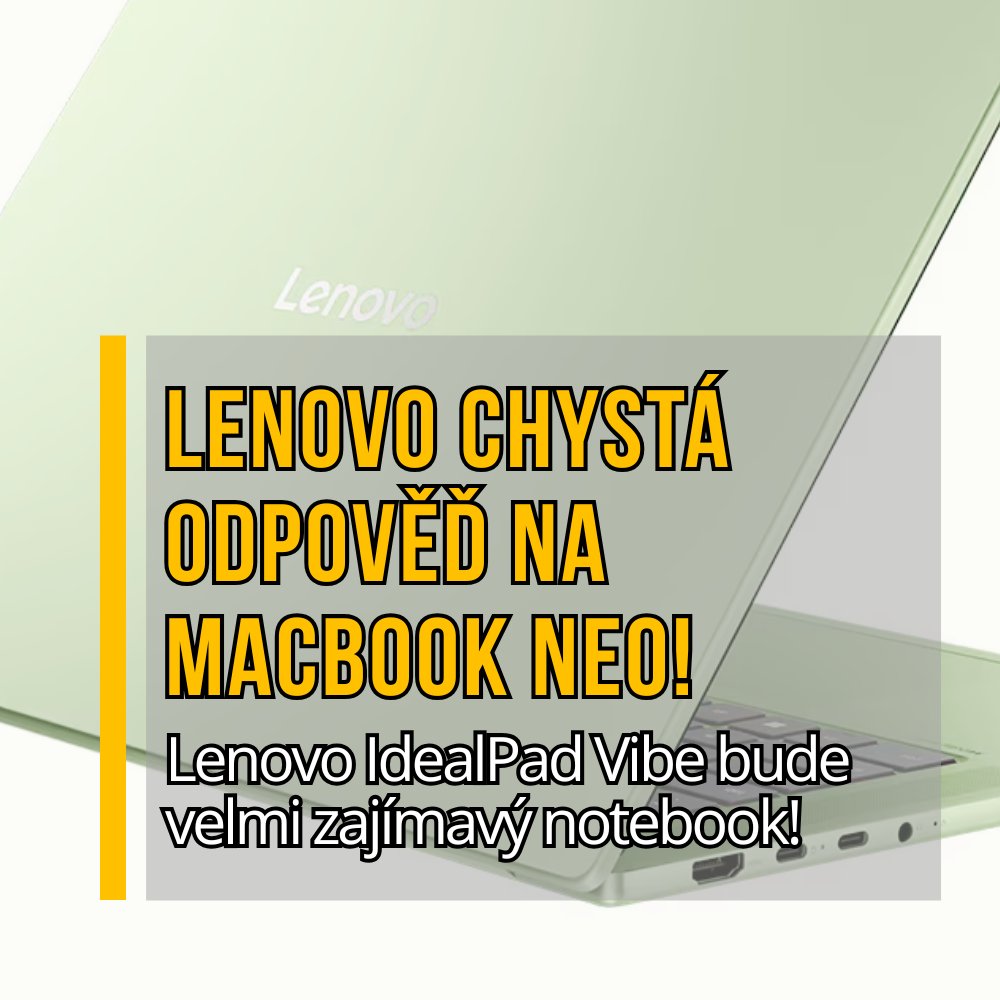 techfan_cz's tweet photo. Lenovo bude mít reakci na MacBook Neo. IdeaPad Vibe dostane hned 7 barevných variant
👉 Více na https://t.co/jiRXNp5Iid
#lenovo #ideapad #macbook https://t.co/OIyGLDJmgy