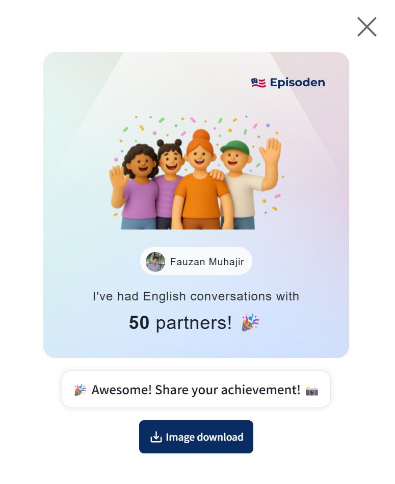 fauzanmuhajir's tweet photo. Setuju. Kalau mau latihan speaking secara langsung ngobrol sama orang luar, wajib cobain platform EPISODEN 👍

- Total udah connect sama 50 orang dari 19 negara
- Total sesi udah 73 sesi & 511 menit speaking in english

Oh ya, jangan lupa pararel latihan “Shadowing Technique” di YT biar mulut gak kaku kalau ngobrol. Good luck!
