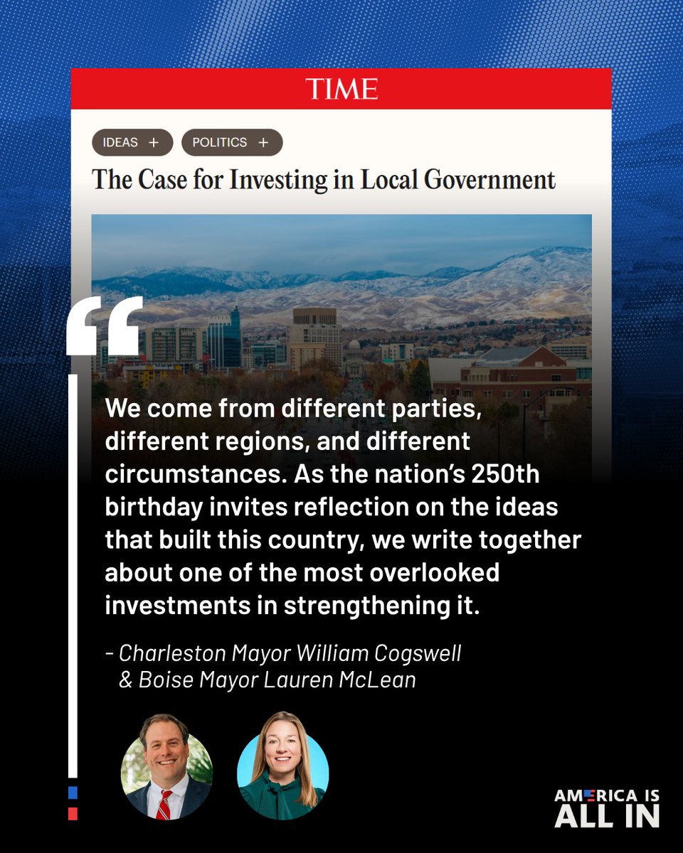 americaisallin's tweet photo. “When local government succeeds, the results look ordinary. What stands behind them rarely does—and is so rarely funded.”

Charleston Mayor William Cogswell &amp; @boisemayor Lauren McLean make the case for investing in local government in @TIME. 

Read more🔗 https://t.co/prNuQztERC https://t.co/WbxhdJFFk1