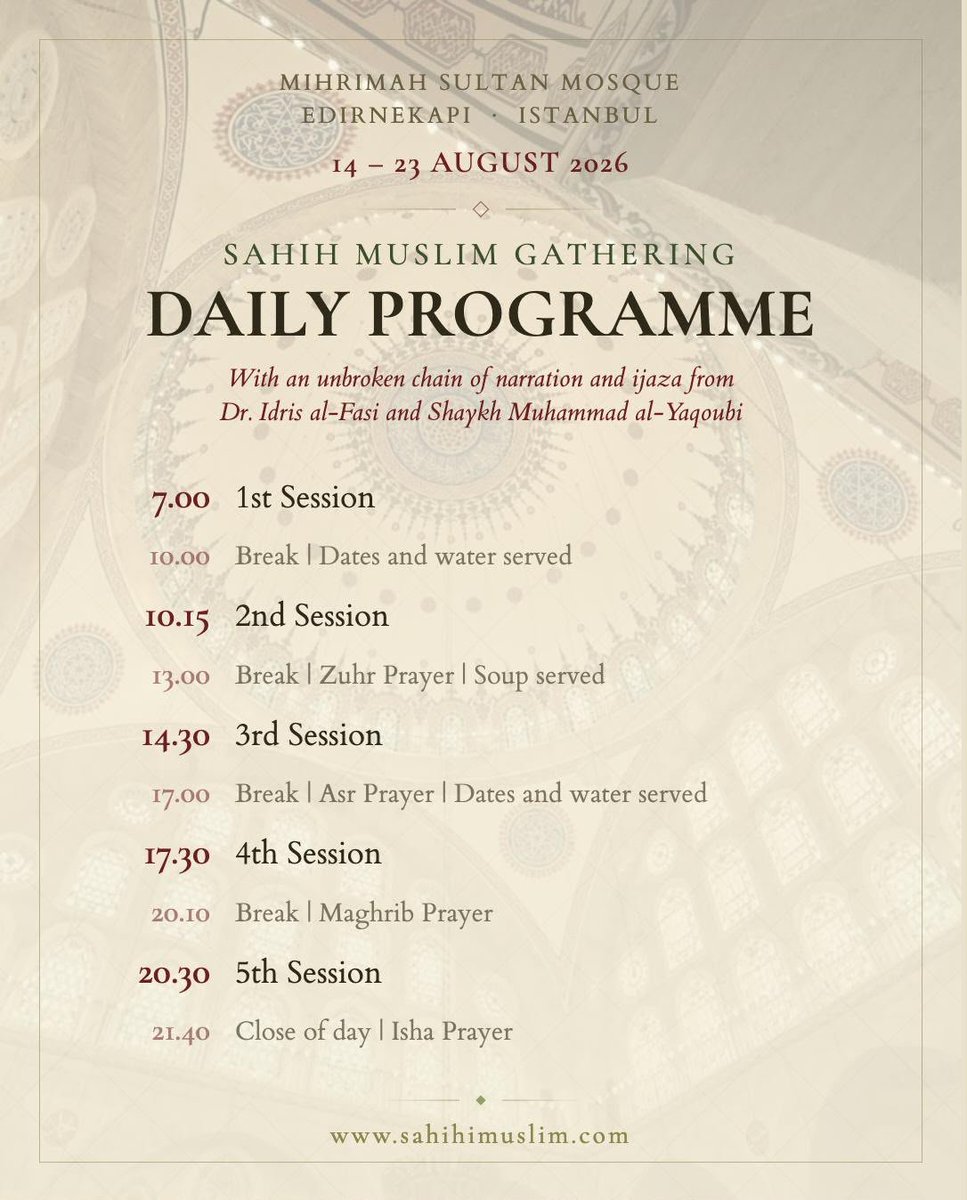 SeyhYakubi's tweet photo. Sahîh-i Müslim Meclisi Günlük Program

14-23 Ağustos
Mihrimah Sultan Camii
Edirnekapı, İstanbul https://t.co/6pwVpHHpty