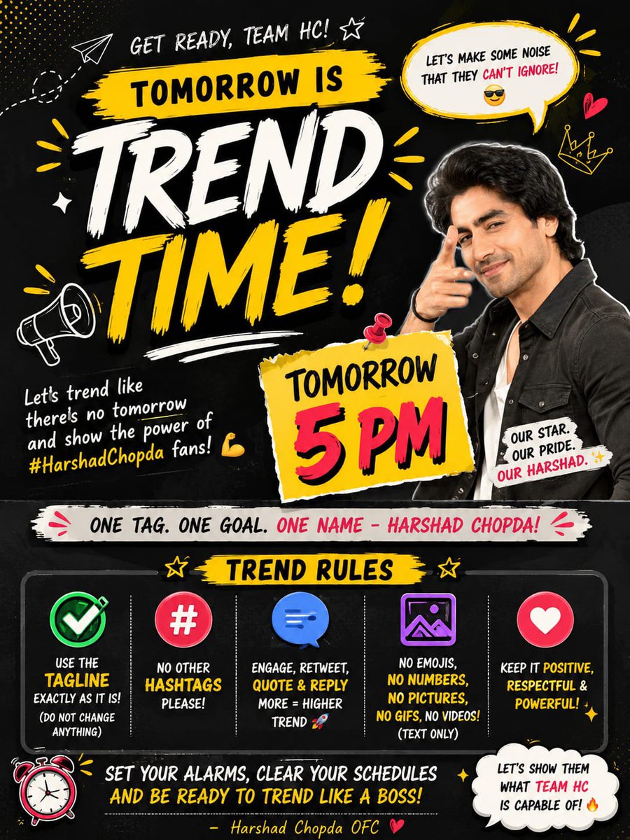 TeamHarshadOFC's tweet photo. 🚨 OKAY FAM, SET YOUR ALARMS! 🚨

Tomorrow, 14th August at 5 PM, we trend together! 🔥

📝 TREND RULES:
• Use the exact tagline
• Use the given hashtags only
• Keep tweeting, retweeting & engaging
• No unnecessary tags/spam
• Save your drafts NOW because tomorrow = NO EXCUSES 😭😂
• Most importantly, have fun & keep the timeline buzzing! ❤️‍🔥

👀 And yes… the TAGLINE REVEAL happens at 4:55 PM TOMORROW.
5 minutes before the madness begins. Consider this your warning. 😌🔥

Charge your phones. Save those drafts. Hydrate.
Because tomorrow, we don't come to trend… we come to OWN the timeline. 😎🚀

#HarshadChopda
#HarshadChopdaOFC