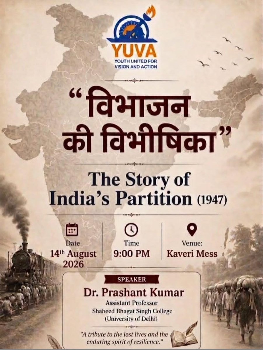 Yuva_Delhi_'s tweet photo. UVA JNU invites you to “विभाजन की विभीषिका – The Story of India’s Partition (1947)”—a tribute to the lives affected by the 1947 Partition.

📅 14th August 2026 
⏰ 9:00 PM 📍 Kaveri Mess, JNU 
🗣️ Key Speaker: Dr. Prashant Kumar
We look forward to seeing you there. https://t.co/RXEcKaYbYL