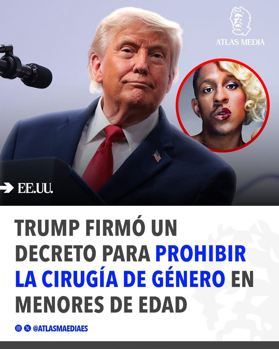 atlasmediaes's tweet photo. 🇺🇸 | ÚLTIMO MOMENTO: Excelente noticia. Donald Trump firmó un decreto para prohibir la cirugía de género en menores de edad. https://t.co/DddKboZxDb