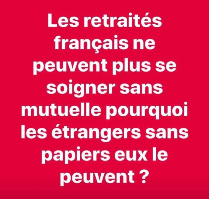 Forhalinton's tweet photo. Les retraités français ne peuvent plus se soigner sans mutuelle pourquoi les étrangers sans papiers eux le peuvent ? https://t.co/gm053Y99FT