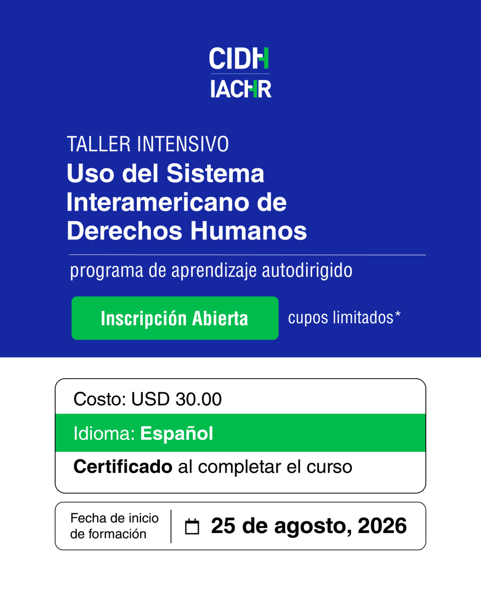 CIDH's tweet photo. ¡Fortalece tus conocimientos sobre el Sistema Interamericano de Derechos Humanos!

Participa en este taller intensivo de la #CIDH y aprende, con enfoque práctico, a documentar presuntas violaciones, presentar peticiones y solicitar medidas cautelares.

💻 Modalidad virtual | ⏳ 6–7 semanas | 🎓 Certificación de 40 horas | 💵 US$30
📅 Inicio: 25 de agosto
📝 Inscripciones hasta el 18 de agosto
🔗https://t.co/eilQrwqiYZ