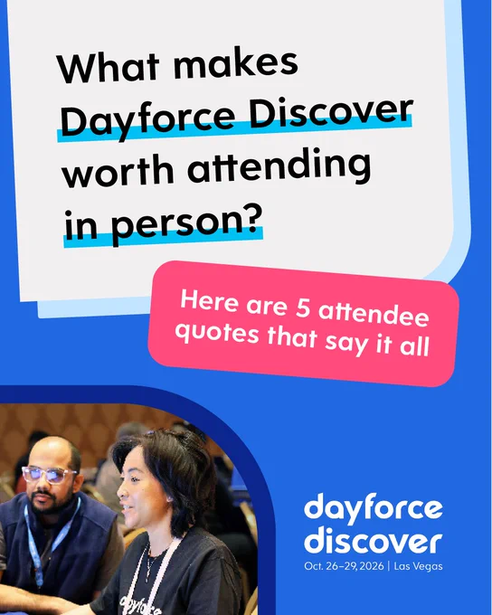 A promotional poster for Dayforce Discover 2026 in Las Vegas, featuring the text "What makes Dayforce Discover worth attending in person?" with a highlighted note saying "Here are 5 attendee quotes that say it all." The event dates are October 26-29, 2026. The background includes an image of two people in conversation.