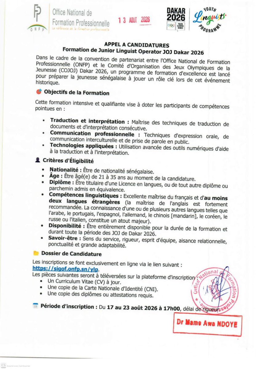 Noo_IDcard's tweet photo. 🌍 JOJ DAKAR 2026 : L’ONFP LANCE UNE FORMATION DE JUNIOR LINGUIST OPERATOR

Dans le cadre des Jeux Olympiques de la Jeunesse Dakar 2026, l’Office National de Formation Professionnelle (ONFP) lance un appel à candidatures pour une formation intensive destinée à préparer de jeunes Sénégalais aux métiers de la traduction et de l’interprétation.

🎯 Au programme :

Traduction et interprétation consécutive
Communication professionnelle et interculturelle
Prise de parole en public
Utilisation des outils numériques appliqués à la traduction

👤 CONDITIONS

➡️ Être de nationalité sénégalaise
➡️ Avoir entre 21 et 35 ans
➡️ Être titulaire d’une Licence en langues ou d’un diplôme équivalent
➡️ Maîtriser parfaitement le français et au moins deux langues étrangères
➡️ La maîtrise de l’anglais est fortement recommandée
➡️ Être disponible pendant toute la formation et durant les JOJ Dakar 2026

📄 DOSSIER : CV à jour + CNI + diplômes ou attestations requis.

📅 Candidatures : du 17 au 23 août 2026 à 17h00, délai de rigueur.

🔗 Inscription exclusivement en ligne :
Plateforme SIGOF de l’ONFP⁠

Une opportunité pour les jeunes linguistes de participer directement à l’organisation du premier événement olympique organisé sur le continent africain.