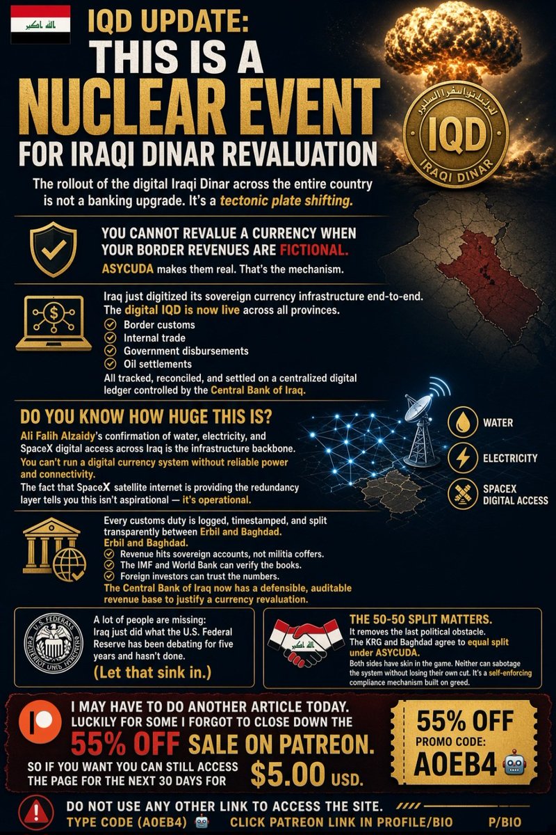 Prolotario1's tweet photo. 🇮🇶 IQD Update: This Is A Nuclear Event For Iraqi Dinar Revaluation 

The rollout of the digital Iraqi Dinar across the entire country is not a banking upgrade. It's a tectonic plate shifting. Please understand this one thing people. You cannot revalue a currency when your border revenues are fictional. ASYCUDA makes them real. That's the mechanism.

Iraq just digitized its sovereign currency infrastructure end-to-end. The digital IQD is now live across all provinces. That means every transaction border customs, internal trade, government disbursements, oil settlements  can now be tracked, reconciled, and settled on a centralized digital ledger controlled by the Central Bank of Iraq.

Do You Know How Huge This Is? 

Ali Falih Alzaidy's confirmation of water, electricity, and SpaceX digital access across Iraq is the infrastructure backbone. You can't run a digital currency system without reliable power and connectivity. The fact that SpaceX satellite internet is providing the redundancy layer tells you this isn't aspirational it's operational. The grid is live. The plumbing works.

Every customs duty is logged, timestamped, and split transparently between Erbil and Baghdad. The revenue hits sovereign accounts, not militia coffers. The IMF and World Bank can verify the books. Foreign investors can trust the numbers. And critically the Central Bank of Iraq now has a defensible, auditable revenue base to justify a currency revaluation.

A lot of people are missing: Iraq just did what the U.S. Federal Reserve has been debating for five years and hasn't done. They digitized the sovereign currency first. That means Iraq is ahead of the United States digital deployment. (Let that sink in.)

The 50-50 split matters because it removes the last political obstacle. The KRG has been fighting Baghdad over budget disputes and border revenue sharing for over a decade. By agreeing to equal split under ASYCUDA, both sides have skin in the game. Neither can sabotage the system without losing their own cut. It's a self-enforcing compliance mechanism built on greed.

I may have to do another article today. Luckily for some I forgot to close down the 55% off sale on Patreon. So if you want you can still access the page for the next 30 days for 5.00. 

Type Code (A0EB4) 🤖

Click Patreon Link In Profile/Bio (For Deeper Insight) 

⚠️ Do Not Use Any Other Link To Access The Site
