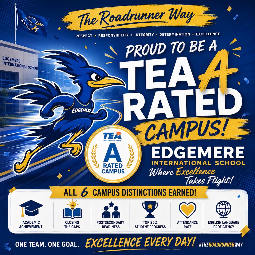 EdgemereSchool's tweet photo. 🏆💙💛 We’re A-RATED! 💛💙🏆 Edgemere International School is proud to be a TEA A-Rated Campus and to have earned ALL 6 Campus Distinctions! 🎉This is The Roadrunner Way—and excellence is taking flight! #TheRoadrunnerWay #RoadrunnerPride  @brianochristina https://t.co/bS3HPiQ7ar