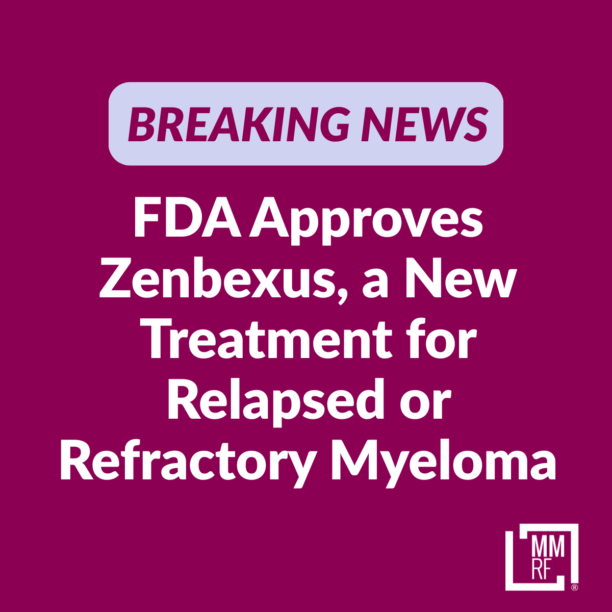 theMMRF's tweet photo. Today the FDA announced approval of Zenbexus (iberdomide), in combination with Darzalex (daratumumab) and dexamethasone, for patients whose multiple myeloma has returned after one or more previous treatments. Here's what patients should know: https://t.co/DJO1pG9sUe https://t.co/rIv8SqSfcu