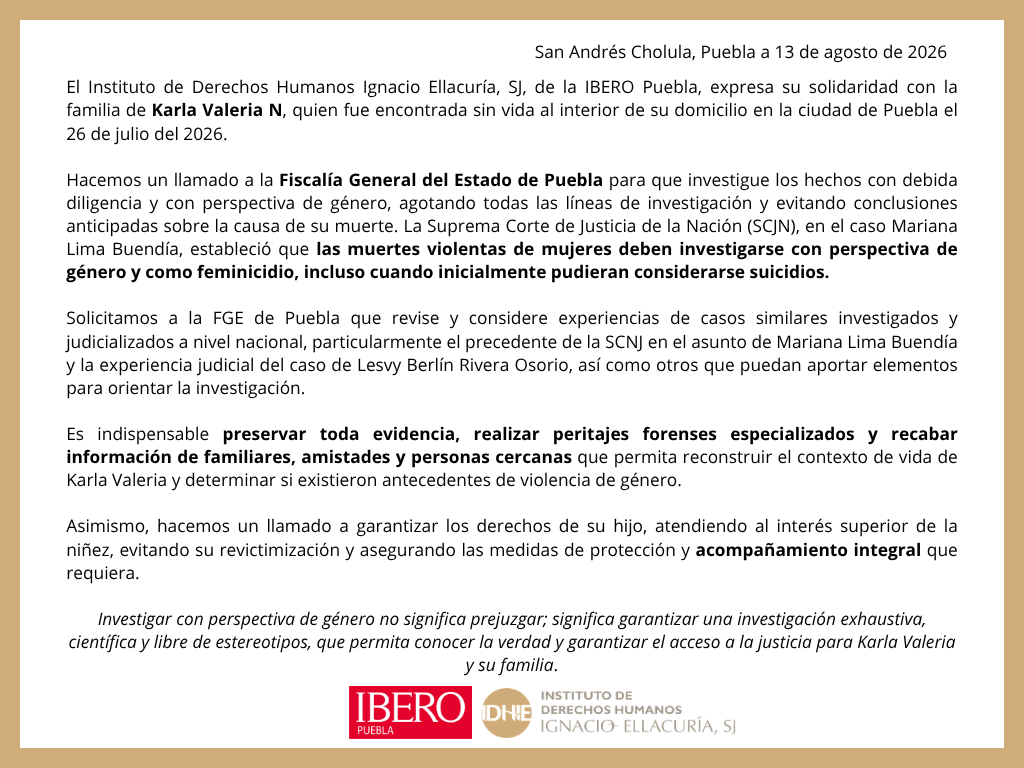 Idhie_Iberopue's tweet photo. 📢Ante la muerte de Karla Valeria N, el Instituto de Derechos Humanos Ignacio Ellacuría, SJ, de la @IBEROPuebla, hace un llamado a la Fiscalía General del Estado de Puebla a investigar los hechos con debida diligencia y perspectiva de género.
#FiscaliaPuebla https://t.co/0mj1sPgvGV