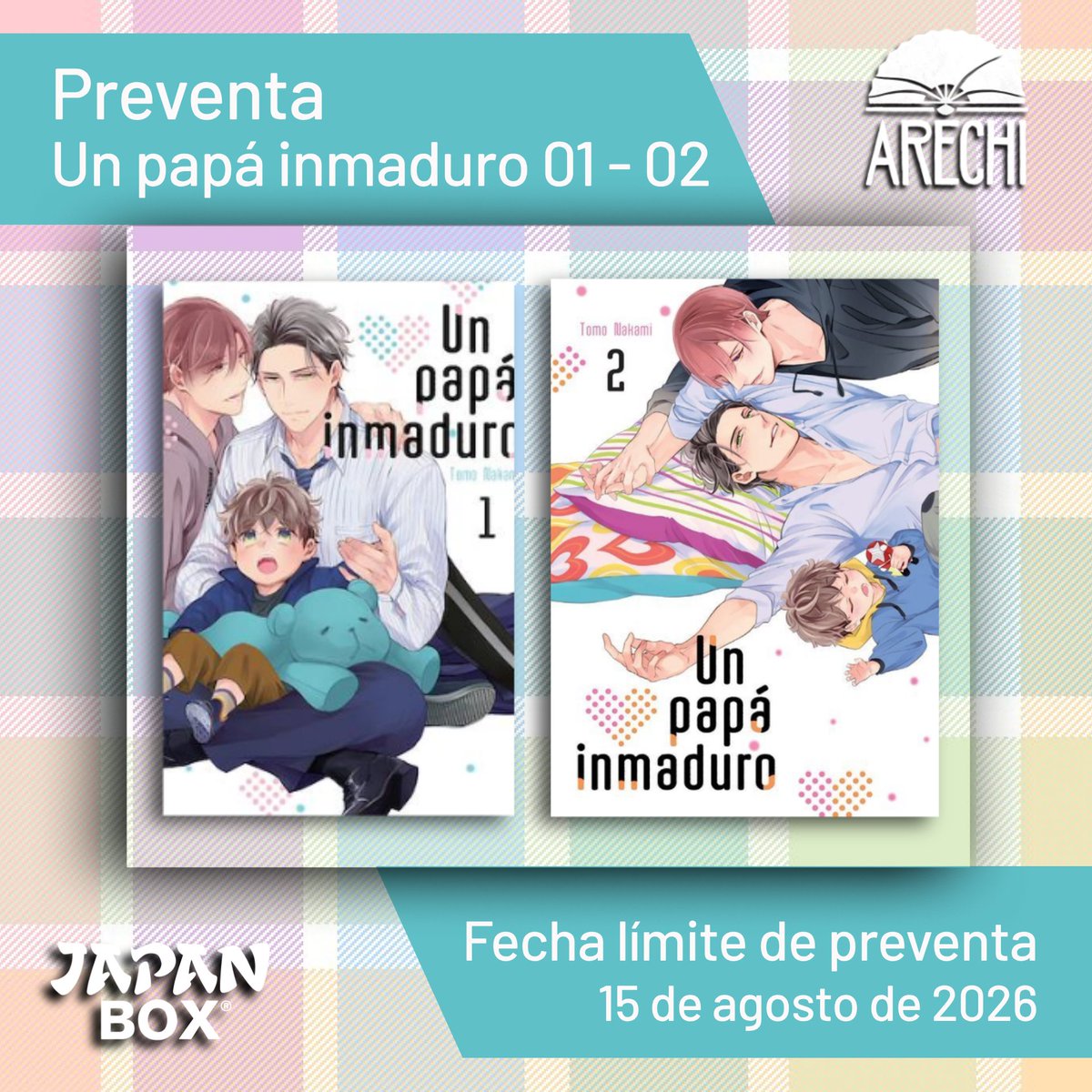JapanBoxStore's tweet photo. [ Preventa ] Un Papá inmaduro 01-02
👤 #TomoNakami
📚 #ArechiManga

📅 Fecha límite: 15 – Agosto – 2026
🛒 Tienda en línea: https://t.co/tET5AiiiMG
📦 Envíos a toda la República Mexicana

#MangaMéxico #BoysLove #Yaoi https://t.co/tlTO0bIrD1