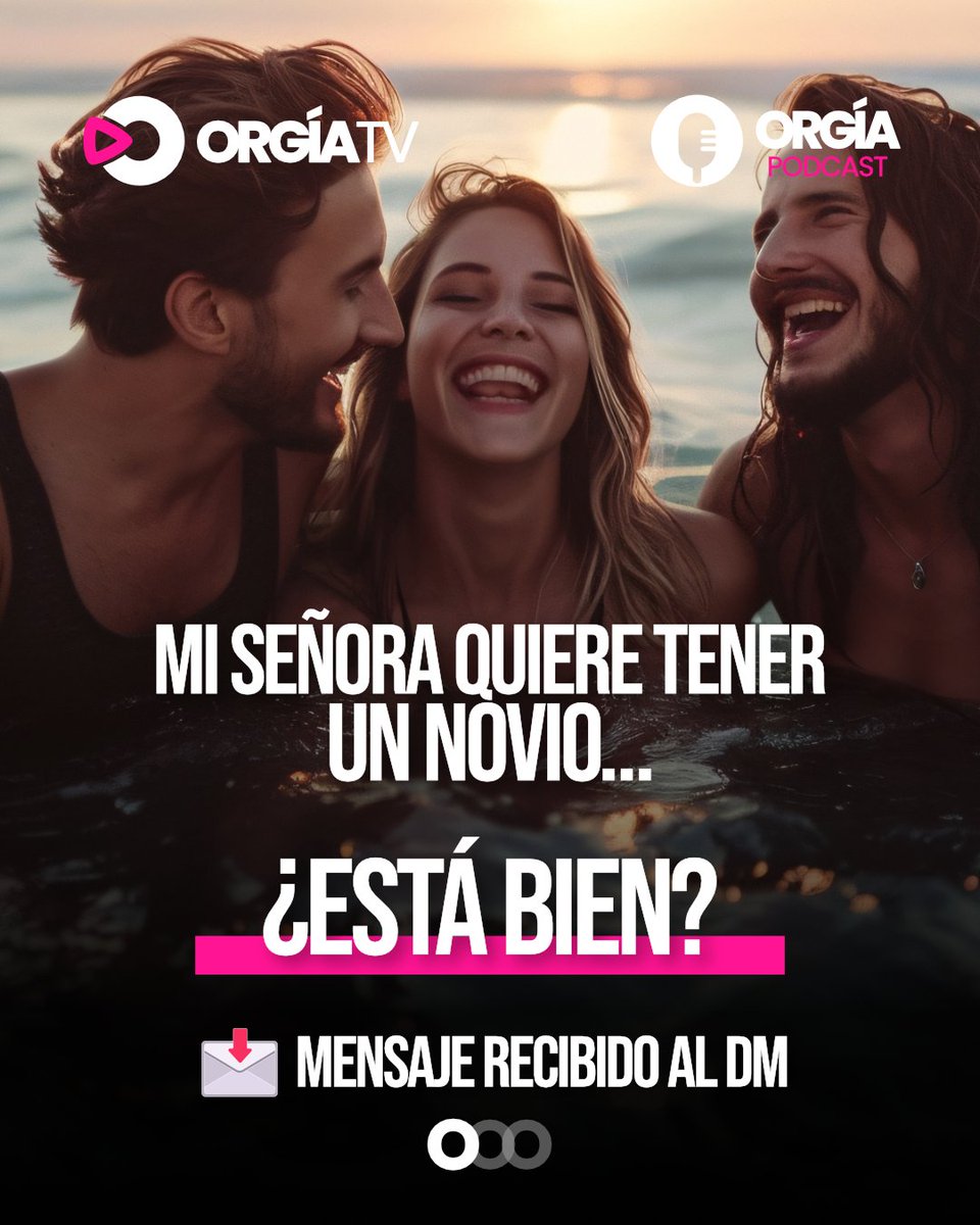 ORGIATV_'s tweet photo. 📩 "Mi señora quiere tener un novio... ¿está bien?"

Ese fue el mensaje que llegó a nuestro DM.

Y nos dejó pensando. https://t.co/u8eknak8rG