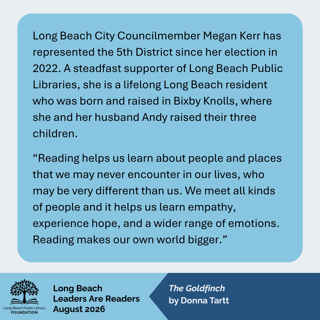 LBPLFoundation's tweet photo. For this month’s Long Beach Leaders Are Readers feature, District 5 Councilmember @megankerr shares how Donna Tartt’s “The Goldfinch” offered her new insights into empathy, resilience, and human connection. Check it out here: https://t.co/zA2ZbLEIQL https://t.co/AT4Qxw5nNR