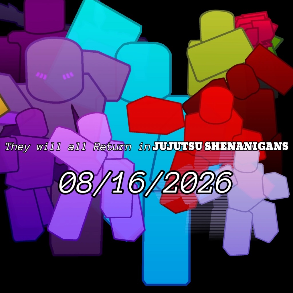 shenanigansJJS's tweet photo. THEY WILL ALL RETURN IN JUJUTSU SHENANIGANS: BRAND NEW UPDATE…08/16/2026 https://t.co/MpwWe4Wgi0