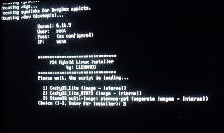 llbranco's tweet photo. WIP
no ETA

Building a new initramfs with flexible boot/install flows, SteamOS multi-image support, driver injection, overlays, Wi‑Fi/SSH recovery, and boot diagnostics. Next: porting SteamOS to PS4. (trying to, at least) #PS4Linux #Homebrew @MODDED_WARFARE @mbcrump https://t.co/X4cSqFkCEa