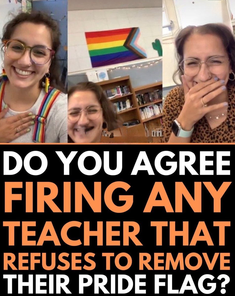 Pascalnaja29629's tweet photo. DO YOU AGREE FIRING ANY TEACHER THAT REFUSES TO REMOVE THEIR PRIDE FLAG? https://t.co/yXliBXHdxg