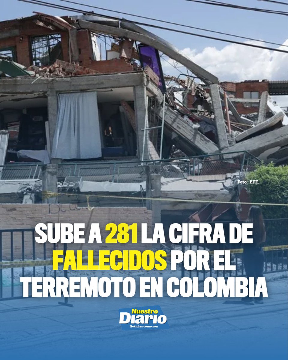 NuestroDiario's tweet photo. 🚨 SUBE A 281 LA CIFRA DE FALLECIDOS POR EL TERREMOTO EN COLOMBIA 🚨 

El terremoto de magnitud 7.4 que sacudió Colombia el lunes deja hasta ahora 281 personas fallecidas, 3 mil 971 heridas y 379 desaparecidas, según el presidente Abelardo de la Espriella.

Las autoridades mantienen las labores de búsqueda y rescate, mientras el sismo también dejó 127 edificios colapsados, 65 mil 841 viviendas averiadas y 10 mil 677 destruidas en distintas zonas del país. 

#NuestroDiario, noticias como son. 📰
#MundoND