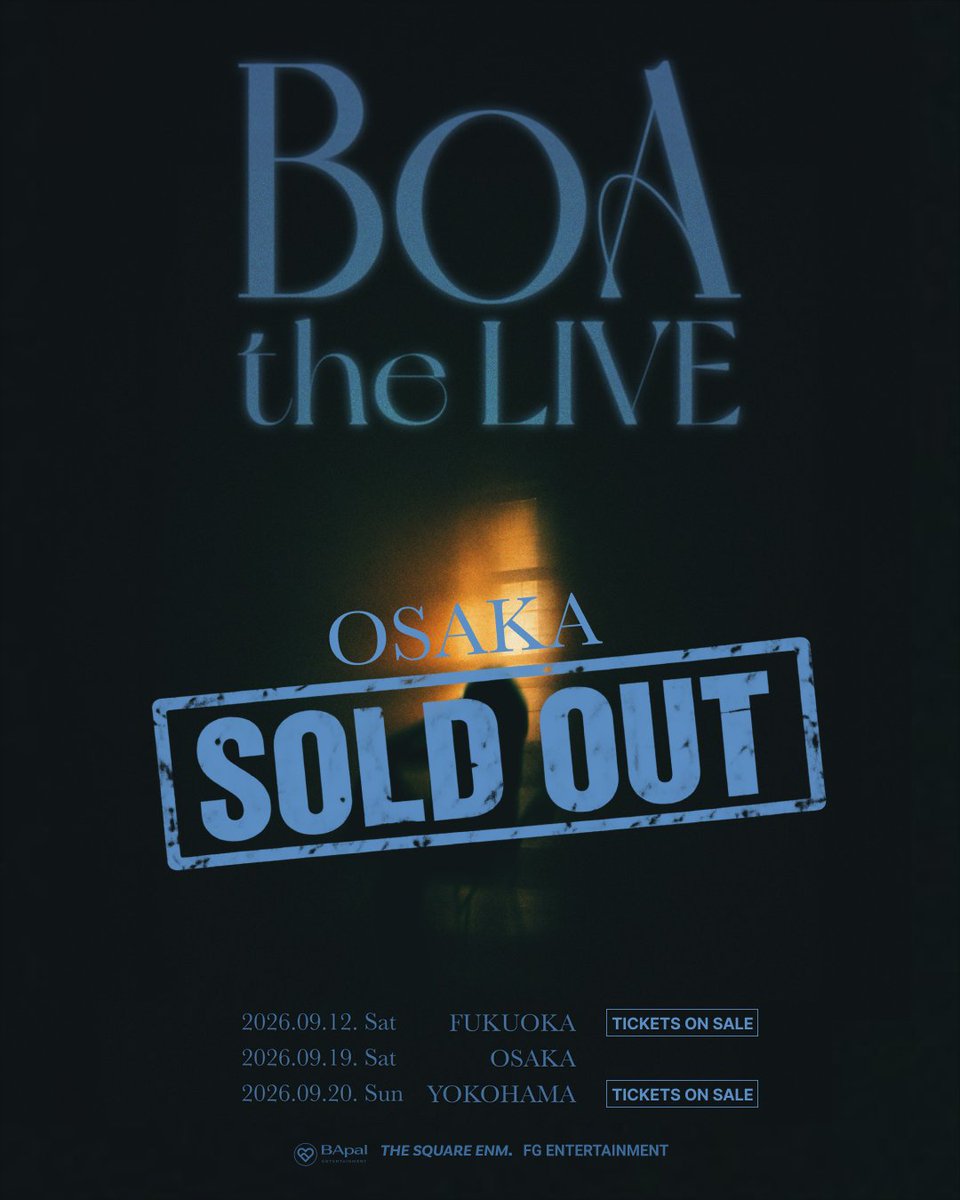 THE_SQUARE_ENM's tweet photo. 2026 BoA CONCERT [BoA the LIVE] in JAPAN

OSAKA SOLD OUT! 🎉
たくさんのご関心と温かいご声援をありがとうございます！

FUKUOKA・YOKOHAMA公演のチケットは現在発売中です。
皆さまのご来場を心よりお待ちしております💛

📍 FUKUOKA｜2026.09.12 Sat
📍 OSAKA｜2026.09.19 Sat — SOLD OUT
📍 YOKOHAMA｜2026.09.20 Sun

🎫 TICKET ON SALE
ローソンチケット
🔗 https://t.co/jqnlNp6jpA

チケットぴあ
🔗 https://t.co/WIOyJDXaNc

e+（イープラス）
🔗 https://t.co/FqZt3cc0HO

-------------------------

2026 BoA CONCERT [BoA the LIVE] in JAPAN

OSAKA SOLD OUT! 🎉
많은 관심과 성원에 감사드립니다!

FUKUOKA & YOKOHAMA 공연 티켓은 현재 예매 가능합니다.
많은 관심 부탁드립니다 💛

 📍 FUKUOKA｜2026.09.12 Sat
📍 OSAKA｜2026.09.19 Sat — SOLD OUT
📍 YOKOHAMA｜2026.09.20 Sun

 🎫 TICKET ON SALE
ローソンチケット(로손 티켓)
🔗 https://t.co/jqnlNp6jpA
チケットぴあ(티켓피아)
🔗 https://t.co/WIOyJDXaNc
e+ (이플러스)
🔗 https://t.co/FqZt3cc0HO

@BoAkwon  @bapalent 

#BoA #보아
#BoA_CONCERT #BoA_THE_LIVE
#Jumping_BoA
#BApalent
