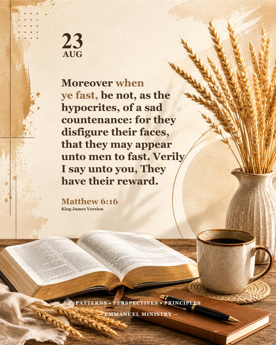 emmanuelcagara's tweet photo. Matthew 6:16 KJV
Moreover when ye fast, be not, as the hypocrites, of a sad countenance: for they disfigure their faces, that they may appear unto men to fast. Verily I say unto you, They have their reward.
#DailyVerse #WordOfGod #PatternsPerspectivesPrinciples #EmmanuelMinistry https://t.co/MvHXlhvJIi
