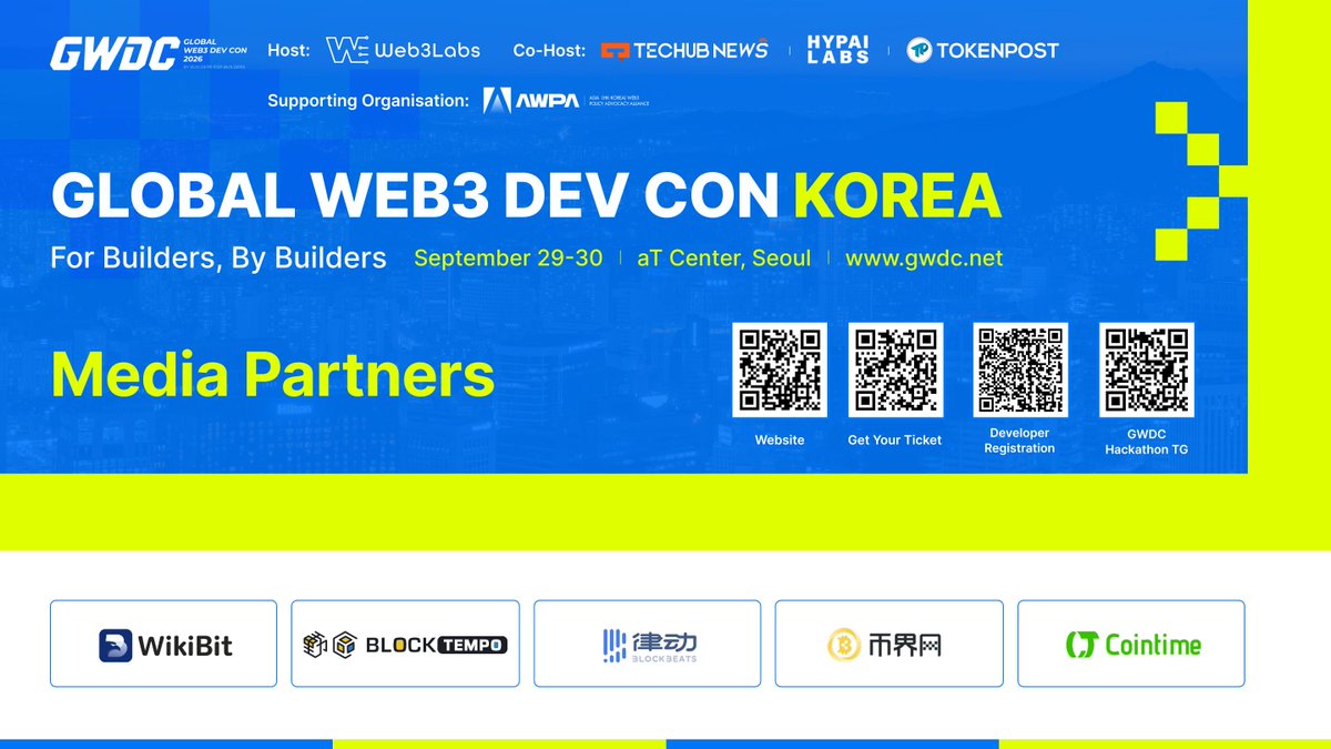 GWDC2026's tweet photo. 📰 #GWDC2026KOREA Official Media Partners Announcement [Vol. 02]

Amplifying global Web3 voices together! We are thrilled to introduce the next batch of our Official Media Partners [Vol. 02] joining GWDC2026KOREA!

Serving as vital bridges for crypto news, ecosystem insights, and market trends, our media partners will work closely with GWDC to expand event reach, foster cross-border discussions, and spotlight Web3 × AI innovations worldwide.

📢 Media Partners (Vol. 02) 
 Wikibit @WikiBitOfficial | BlockTempo 动区动趋 @BlockTempo | 律动 BlockBeats @BlockBeatsAsia | 币界网 @528btc | CoinTime @Cointime_global

📅 Date: September 29–30, 2026
📍 Venue: aT Center, Seoul, South Korea

🌐 Official Website: https://t.co/VtEEyZkLTq
🎟 Luma Registration: https://t.co/hAQFYowtMs
📄 Event Details: https://t.co/81k3cVHXCi
🛠️ Hackathon Developer Registration: https://t.co/wbTa8PMp3w
💬 Hackathon Developer TG Group: https://t.co/pXIDbO2y5r

#GWDC2026KOREA #Web3 #MediaPartners #CryptoNews #AI #Seoul #BuildInSeoul