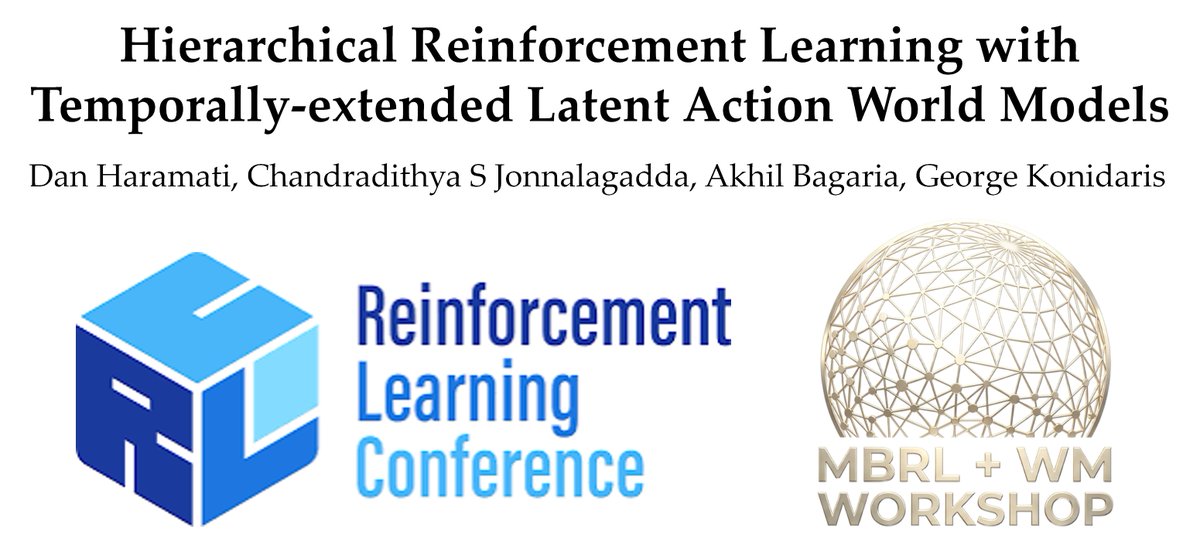 DanHrmti's tweet photo. Will be attending @RL_Conference!
Presenting our work on **Temporally-extended Latent Action World Models** at the #RLC2026 MBRL+WM Workshop đ
Looking forward to hearing perspectives on the role of world models in sequential decision-making
#WorldModels #MBRL #HRL https://t.co/3EzUZyIdMM
