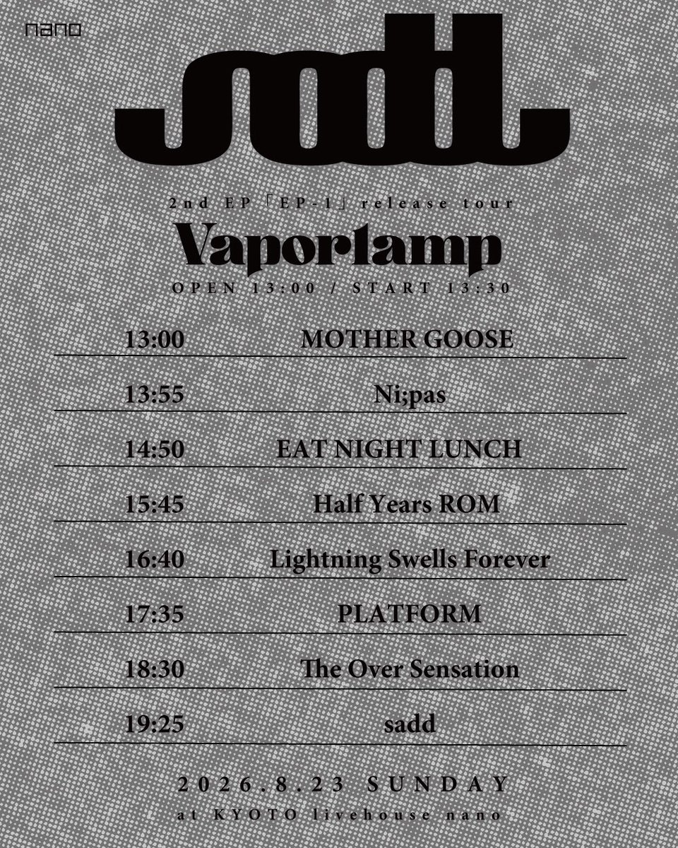 Oaiko_info's tweet photo. #sadd
《 開催まであと1週間 》
sadd 2nd EP 「EP-1」release tour "Vaporlamp"
@sadd_mie
2026.8.23 Sun. 京都nano
w/EAT NIGHT LUNCH,Half Years ROM,Lightning Swells Forever,PLATFORM,MOTHER GOOSE,Ni;pas,The Over Sensation
🎫お取り置きはこちらから
https://t.co/5Aikkv6BsL https://t.co/PdrVprTEKI