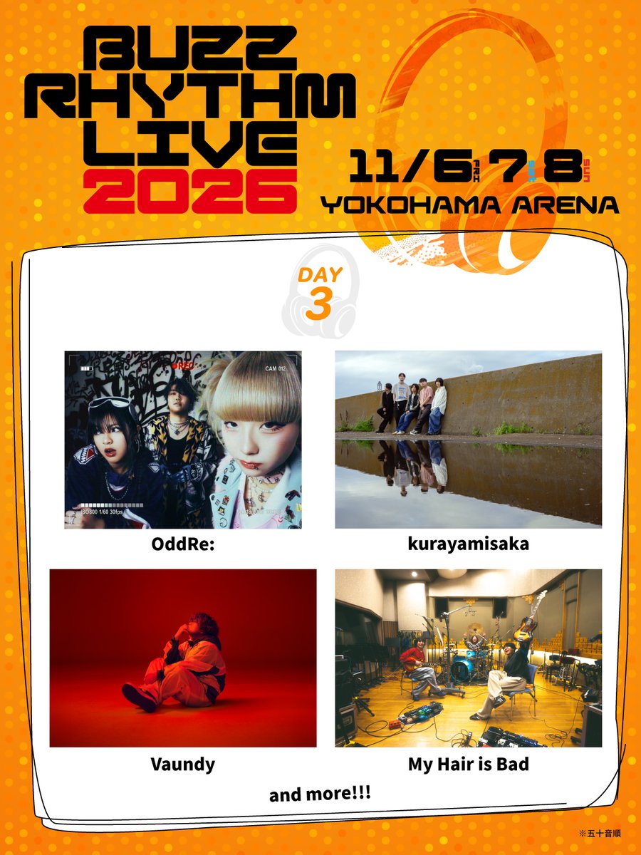 BUZZRHYTHM_NTV's tweet photo. 🎧バズリズム LIVE 2026🎧
11/6(金)・7(土)・8(日)開催決定!!!
⚡️‧┈┈┈┈┈┈┈┈┈┈┈┈┈‧⁺

バカリズムがMCを務める音楽番組 #バズリズム 02が贈る
スペシャルなLIVEイベント #バズライブ が
今年も”横浜アリーナ”で開催決定🔥🔥
「今、絶対見るべきアーティスト」が集結！
オフィシャル最速先行にてチケット申し込みもスタート!!!

𝗗𝗔𝗬𝟭：11/6(金)
Saucy Dog ／ Chevon ／ マルシィ ／ 龍宮城 -楽器隊篇-
and more...
↳OPEN 16:00／START 17:00（予定）

𝗗𝗔𝗬𝟮：11/7(土)
IMP. ／ TAGRIGHT ／ 超特急 ／ NEXZ
and more...
↳OPEN 15:00／START 16:00（予定）

𝗗𝗔𝗬𝟯：11/8(日)
OddRe: ／ kurayamisaka ／ Vaundy ／ My Hair is Bad
and more...
↳OPEN 15:00／START 16:00（予定）

▼チケット最速先行（抽選）▼
8/14(金)18:00～8/25(火)23:59
チケットぴあ：https://t.co/qe01qCduhk
日テレゼロチケ：https://t.co/nCck5htTE5

🎧BUZZER STAGE今年も開催!!!🎧
さらに！
今年も音楽シーンの“次なる希望”となるであろうアーティストが集う
【BUZZER STAGE】も 3DAYSに渡り開催決定！
詳細は近日発表！お楽しみに！

📅11/6(金)-8(日)
📍横浜アリーナ
🎸BUZZER STAGE今年もあります!!!
🔗https://t.co/IR4o9vKlkE