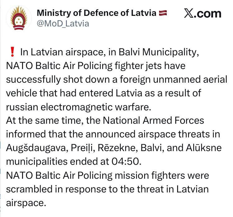 onesmtfp's tweet photo. 🇱🇻🇪🇺 NATO Baltic Air Policing fighter jets shot down a drone that entered Latvian airspace early on August 14. The Latvian Ministry of Defence reports the incursion was a result of Russian electronic warfare. Airspace warnings for multiple eastern municipalities have been lifted.
#Latvia #NATO #Russia #Baltic #Drone #BreakingNews #UkraineWar