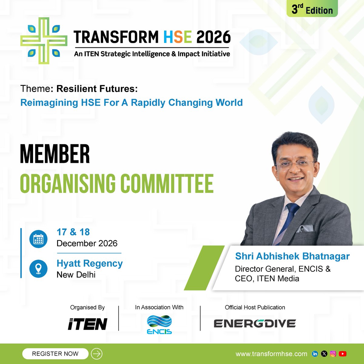 Transform_HSE's tweet photo. We are pleased to announce Shri Abhishek Bhatnagar, Director General, @ENCISIN  &amp; CEO, @ITEN_MEDIA  , as a Member of the Organising Committee for TRANSFORM HSE 2026.

📅 17–18 December 2026
📍 Hyatt Regency, New Delhi

🔗 https://t.co/uQAhul6Lws https://t.co/vfof0PT6ss