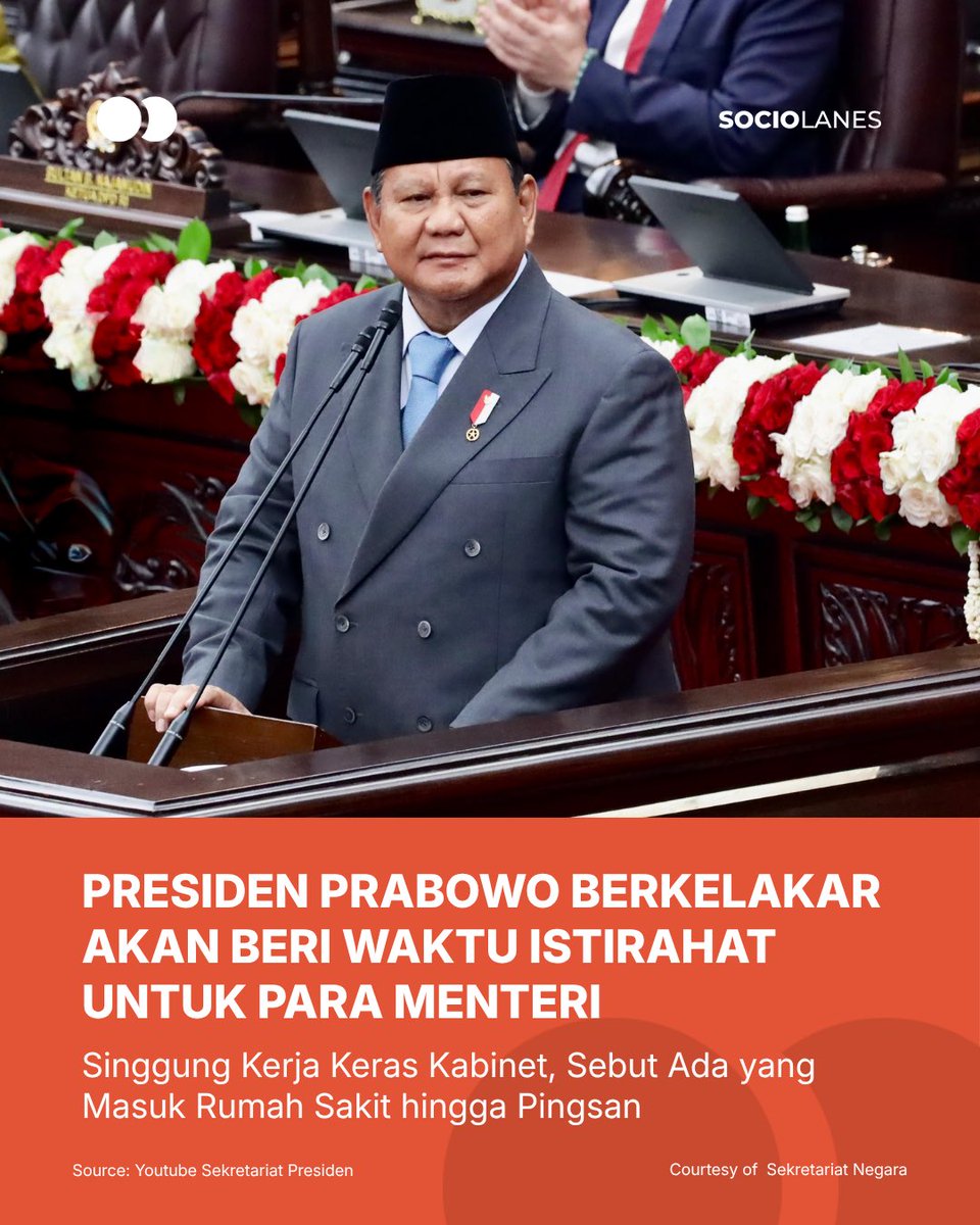 Sociolanes's tweet photo. Presiden Prabowo Subianto melontarkan kelakar dalam Sidang Tahunan terkait ritme kerja para menteri dan pembantu kabinetnya yang dinilai sangat tinggi dan luar biasa keras. https://t.co/9FzM60uRhz