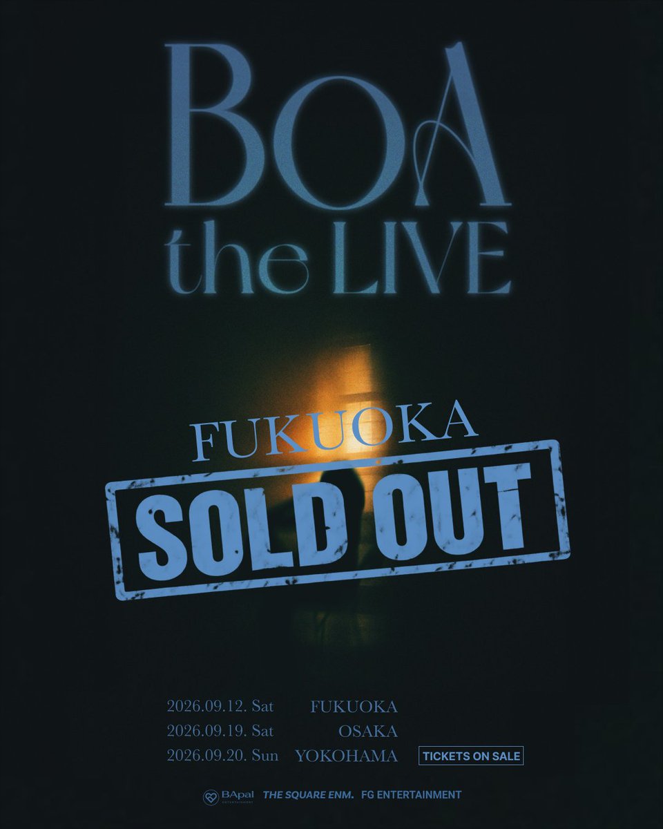 THE_SQUARE_ENM's tweet photo. 2026 BoA CONCERT [BoA the LIVE] in JAPAN

FUKUOKA SOLD OUT! 🎉
たくさんのご関心と温かいご声援をありがとうございます！

YOKOHAMA公演のチケットは現在発売中です。
皆さまのご来場を心よりお待ちしております💛

📍 FUKUOKA｜2026.09.12 Sat  — SOLD OUT
📍 OSAKA｜2026.09.19 Sat — SOLD OUT
📍 YOKOHAMA｜2026.09.20 Sun

🎫 TICKET ON SALE
ローソンチケット
🔗 https://t.co/jqnlNp6jpA
チケットぴあ
🔗 https://t.co/WIOyJDXaNc
e+（イープラス）
🔗 https://t.co/FqZt3cc0HO

---------------------------

2026 BoA CONCERT [BoA the LIVE] in JAPAN

FUKUOKA SOLD OUT! 🎉
많은 관심과 성원에 감사드립니다!

YOKOHAMA 공연 티켓은 현재 예매 가능합니다.
많은 관심 부탁드립니다 💛

📍 FUKUOKA｜2026.09.12 Sat  — SOLD OUT
📍 OSAKA｜2026.09.19 Sat — SOLD OUT
📍 YOKOHAMA｜2026.09.20 Sun

 🎫 TICKET ON SALE
ローソンチケット(로손 티켓)
🔗 https://t.co/jqnlNp6jpA
チケットぴあ(티켓피아)
🔗 https://t.co/WIOyJDXaNc
e+ (이플러스)
🔗 https://t.co/FqZt3cc0HO

@BoAkwon @bapalent

#BoA #보아
#BoA_CONCERT #BoA_THE_LIVE
#Jumping_BoA
#BApalent