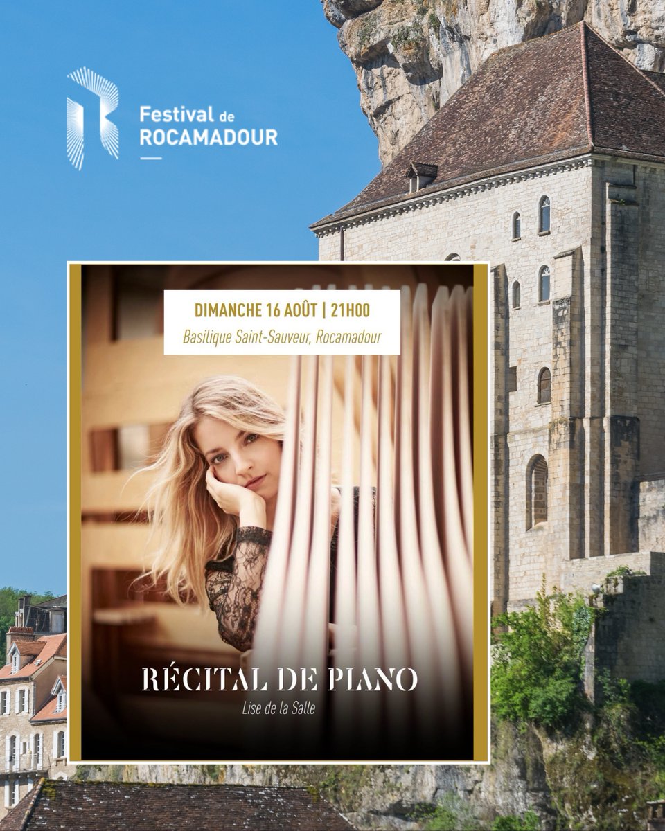 lisedelasalle's tweet photo. [Agenda] 🇫🇷 
Festival de Rocamadour
Attention : Changement de programme !
RÉCITAL DE PIANO
🎶 Mozart, Ravel, Fauré, Chopin
Dimanche 16 août 2026 | 21h @ Basilique Saint-Sauveur - 46500 #Rocamadour #Lot #Occitanie 

👇 En savoir plus
https://t.co/VTXFlwJduW https://t.co/mf0P5Z2IiB